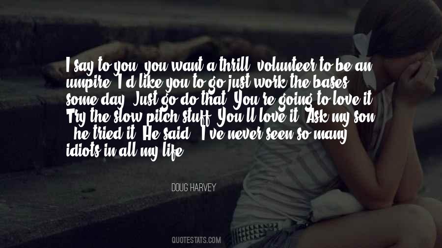 I Tried To Love You Quotes #562703