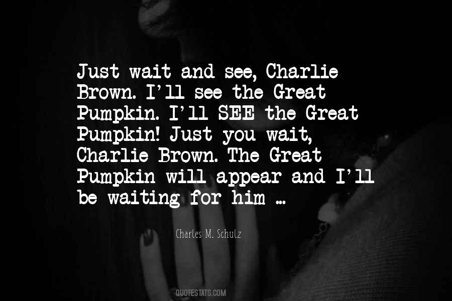 Great Pumpkin Charlie Brown Quotes #732598