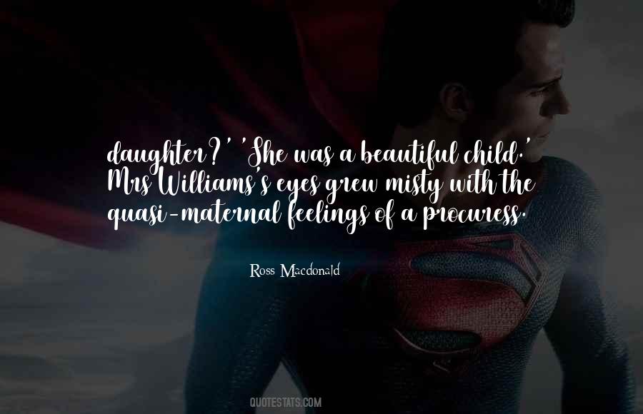 Most Beautiful Daughter Quotes #1065991