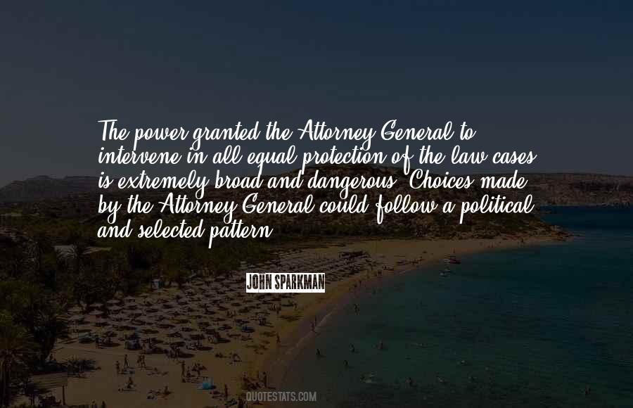 Dangerous Political Quotes #1324366