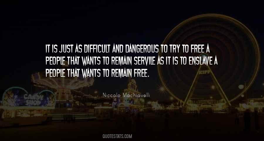 Dangerous Political Quotes #1402004