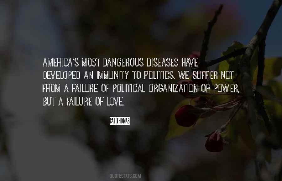 Dangerous Political Quotes #1433956