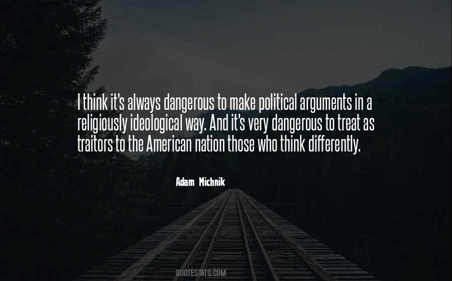 Dangerous Political Quotes #1440864