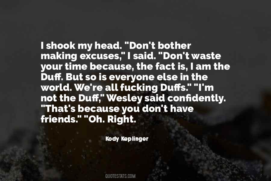 Not Right In The Head Quotes #1713874