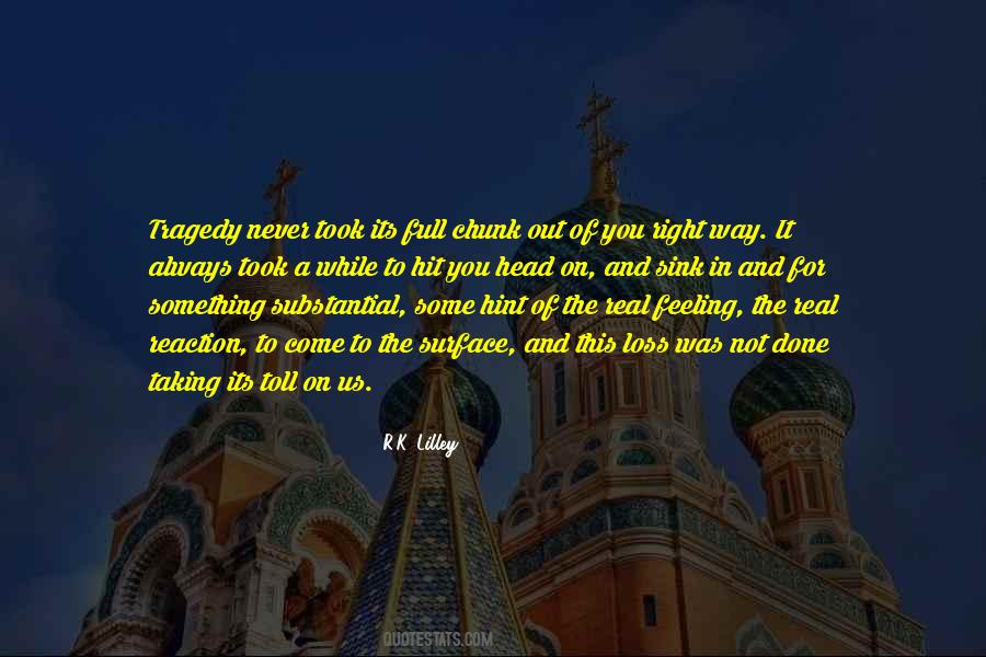 Not Right In The Head Quotes #470061