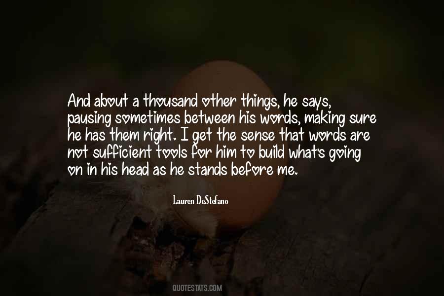 Not Right In The Head Quotes #508406