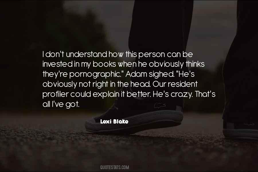 Not Right In The Head Quotes #631216