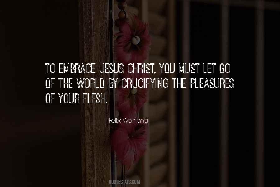 Flesh Of The World Quotes #1024463
