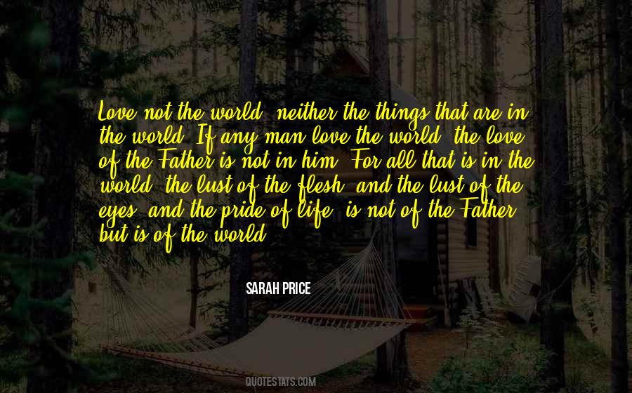 Flesh Of The World Quotes #1225798