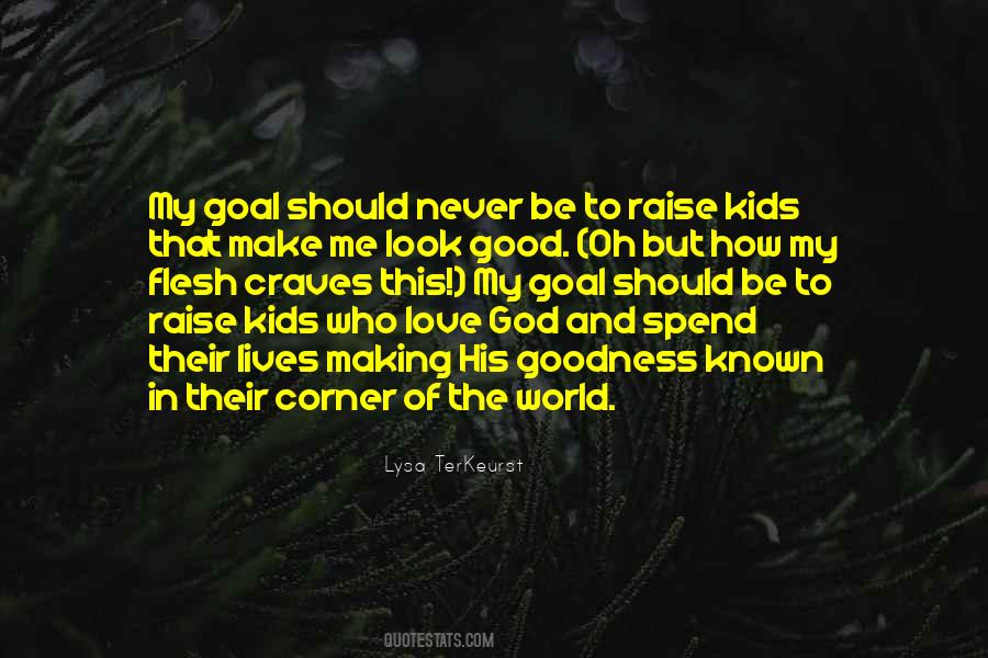 Flesh Of The World Quotes #1343186