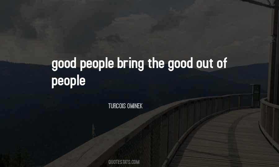 Good Out Quotes #1503466