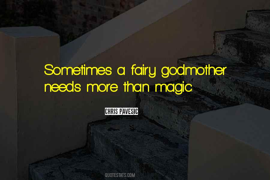 Fairy Godmother Quotes #1640010