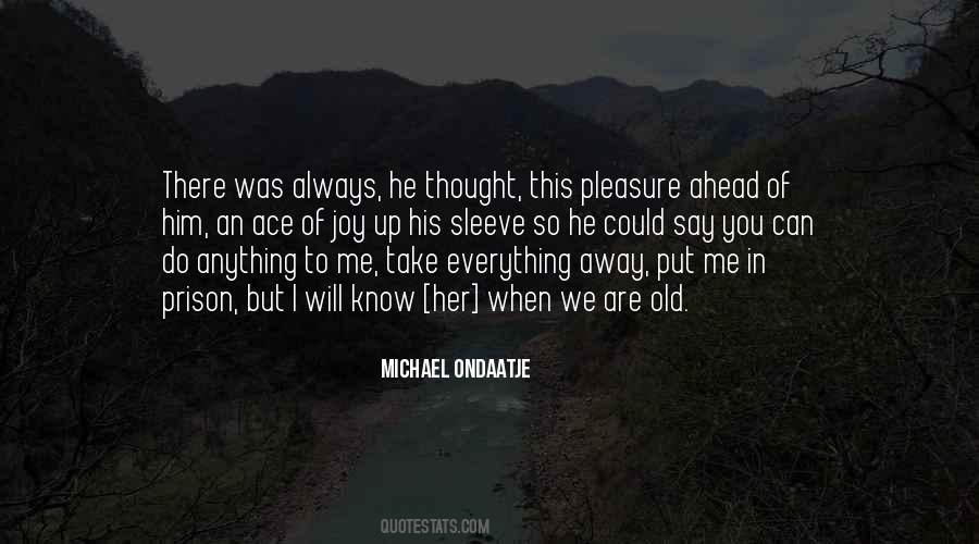 When You Are Old Quotes #1175846