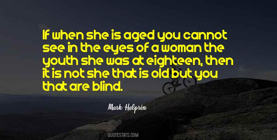 When You Are Old Quotes #1310427