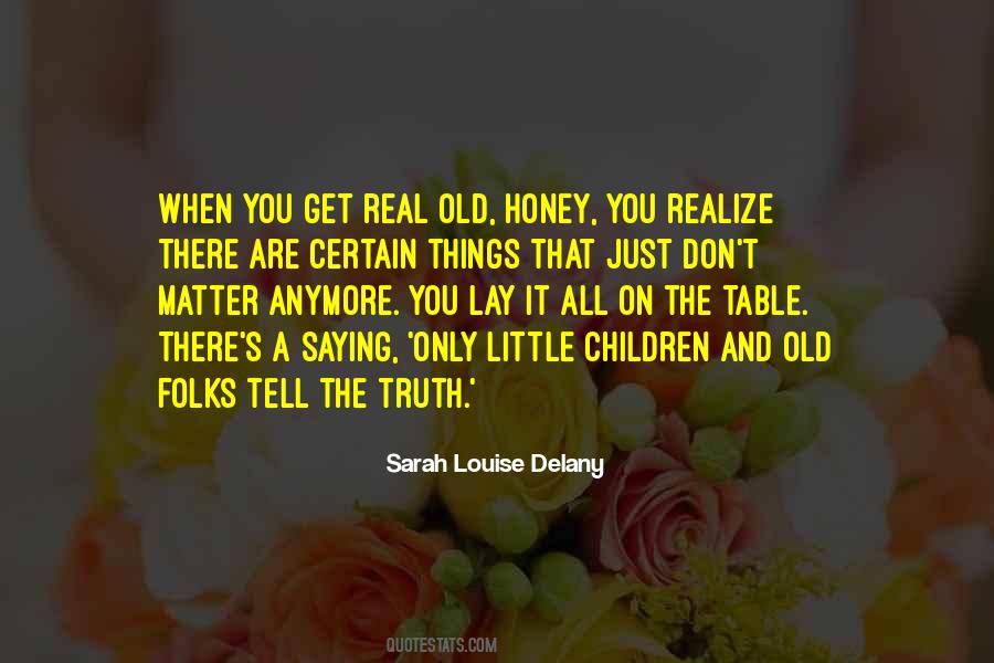 When You Are Old Quotes #1498879