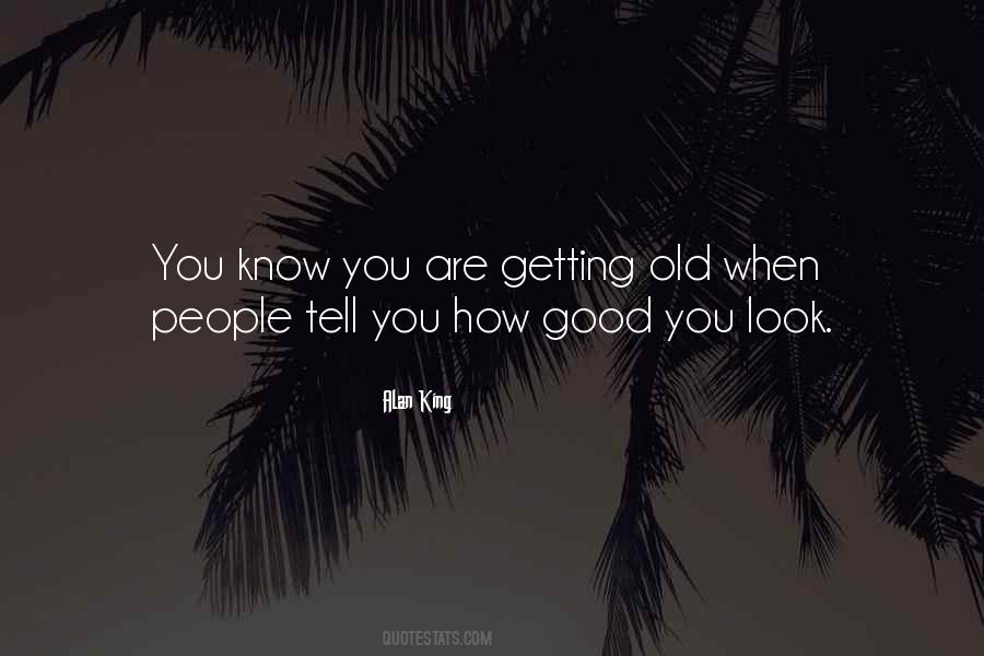 When You Are Old Quotes #792852