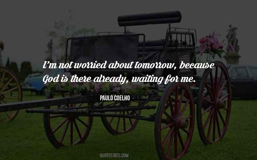 Waiting For Me Quotes #1412602