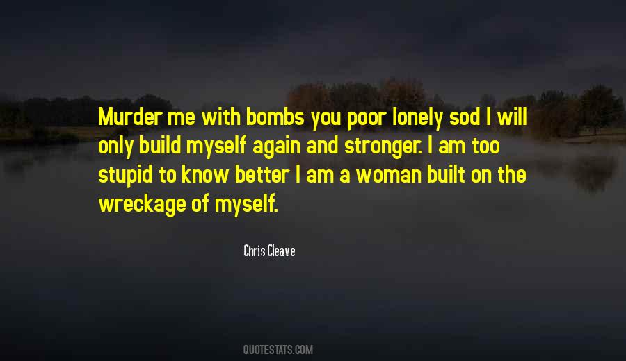 Stronger And Better Quotes #470350