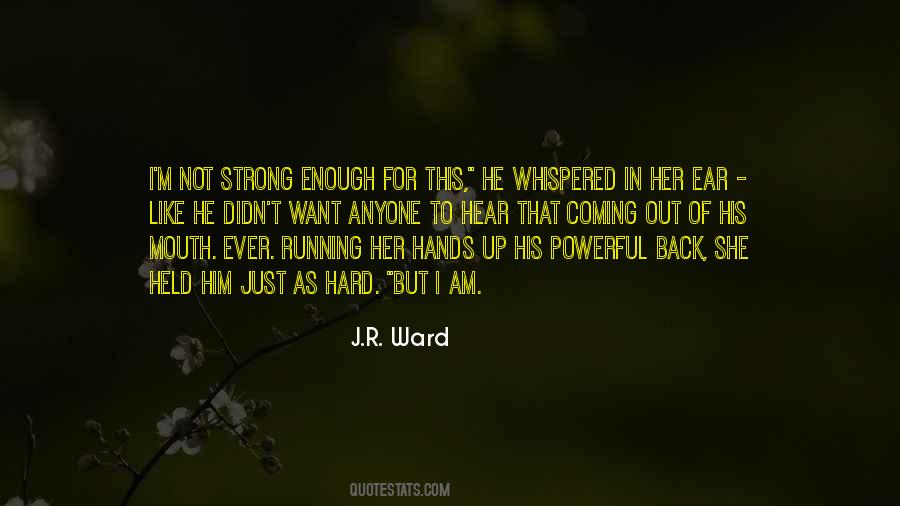Quotes About How Strong She Is #4307