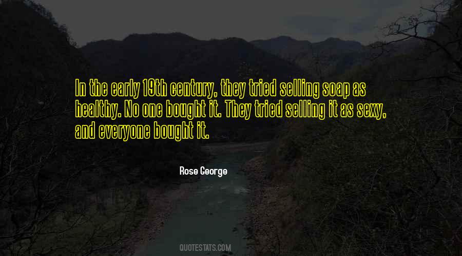 Everyone Is Selling Something Quotes #967643