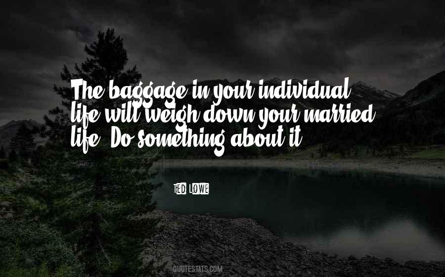 Quotes About The Baggage #227463