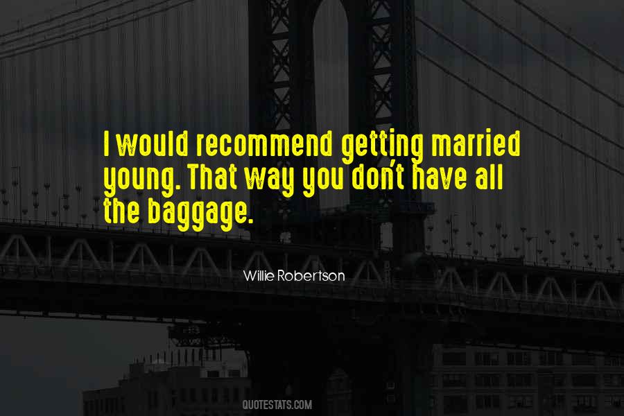 Quotes About The Baggage #576870