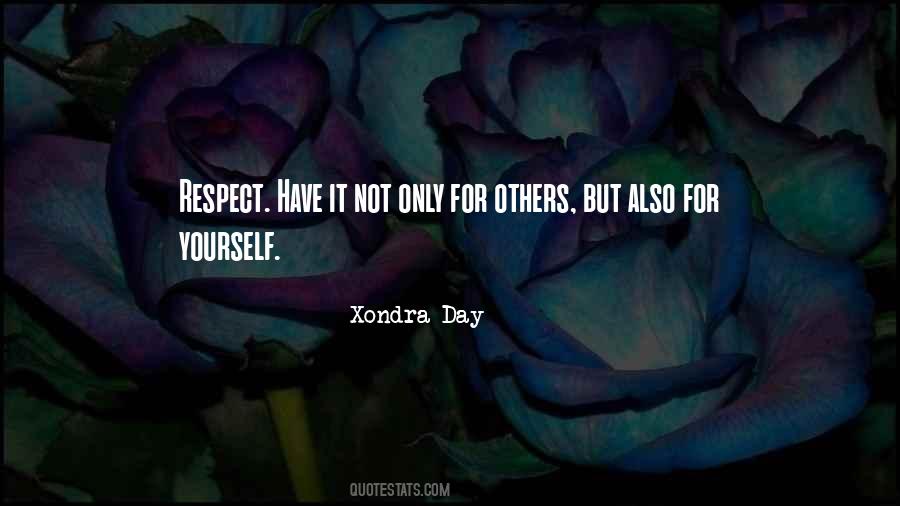 Have Respect For Yourself Quotes #1108997