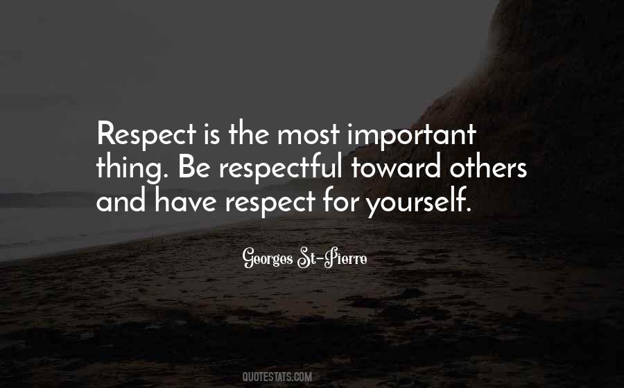 Have Respect For Yourself Quotes #1119885
