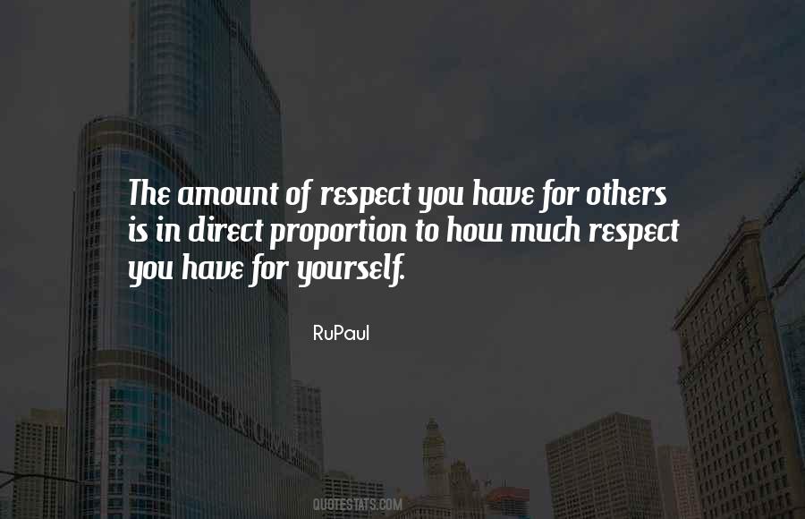Have Respect For Yourself Quotes #1773279