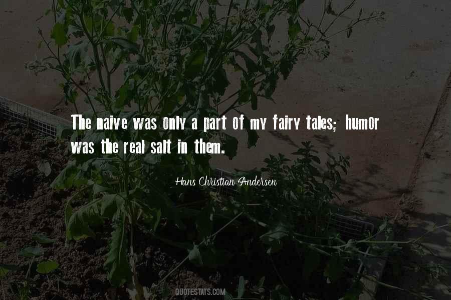 Fairy Tales Are Real Quotes #1405489