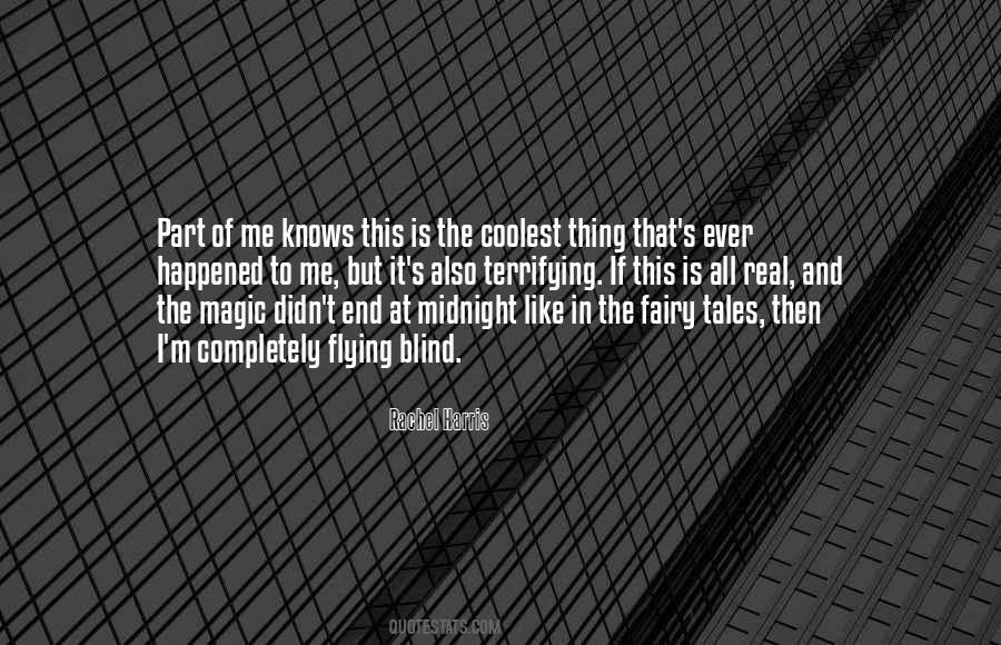 Fairy Tales Are Real Quotes #797713