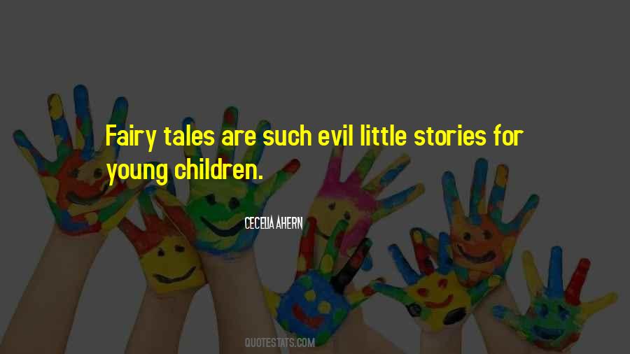 Fairy Tales Come True Quotes #483795