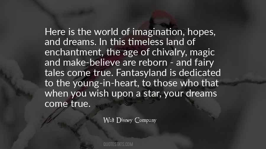 Fairy Tales Come True Quotes #560720