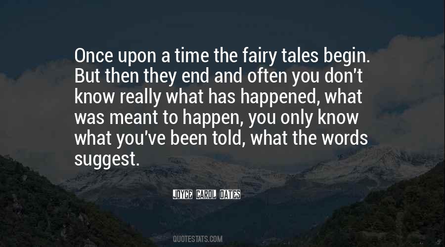 Fairy Tales End Quotes #1857378