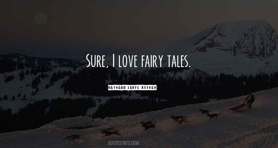Fairy Tales Love Quotes #169736