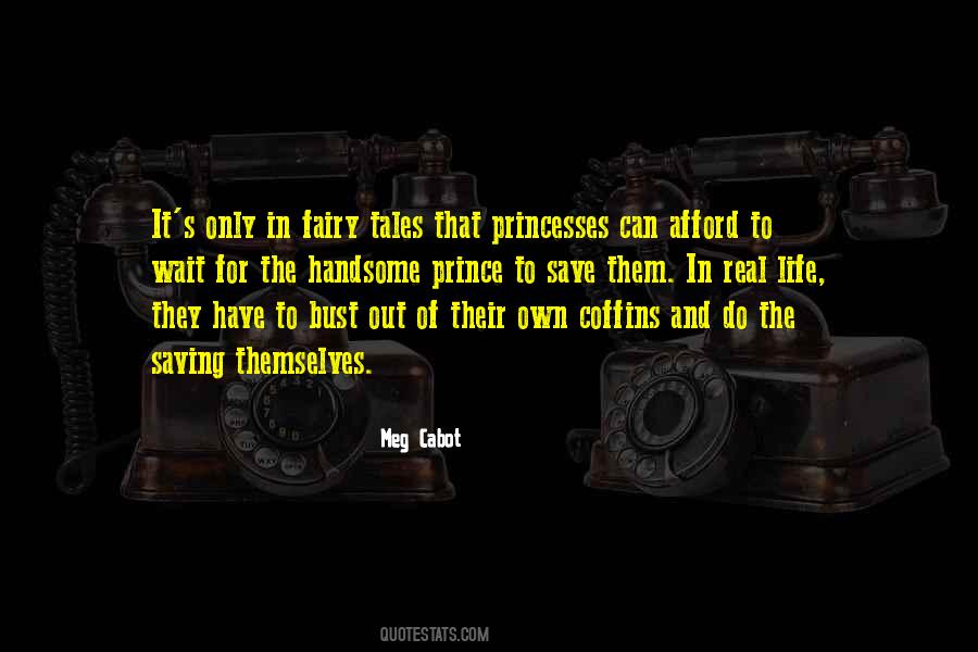 Fairy Tales Princesses Quotes #831761 Fairy Tales Princesses Quotes #831761