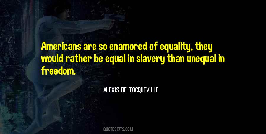 Freedom Equality Quotes #525778