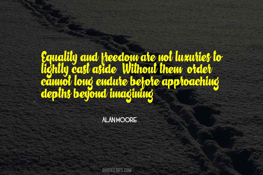 Freedom Equality Quotes #869738