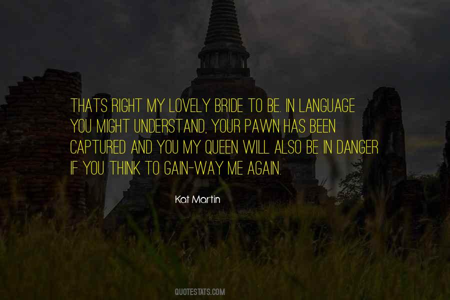 Be My Queen Quotes #1064781