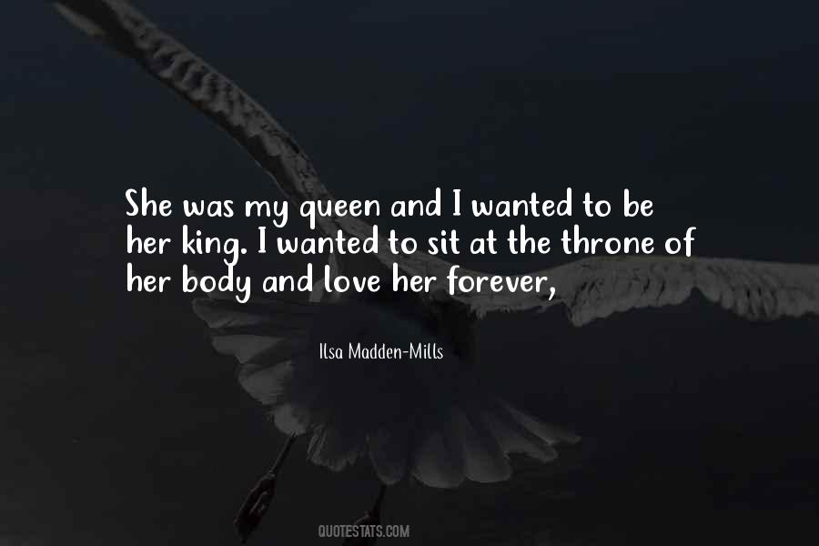 Be My Queen Quotes #1477382