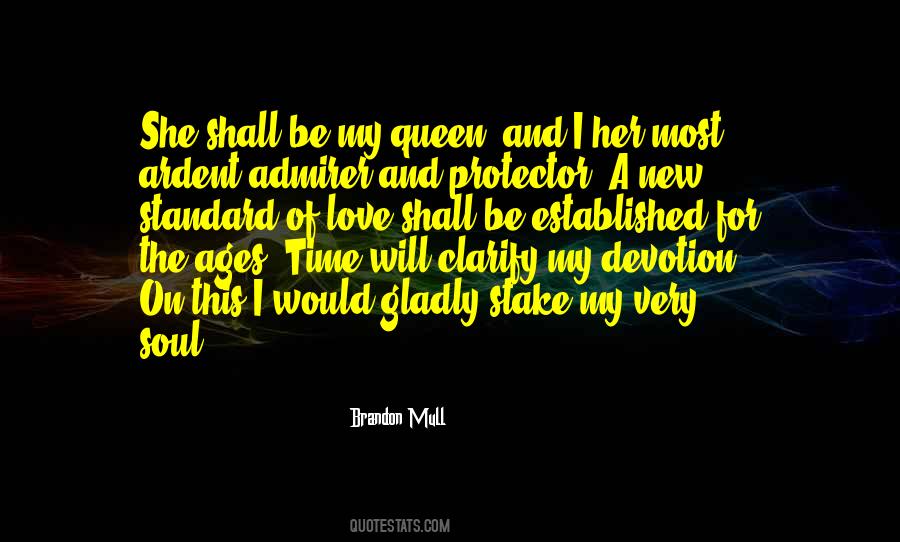 Be My Queen Quotes #1563503