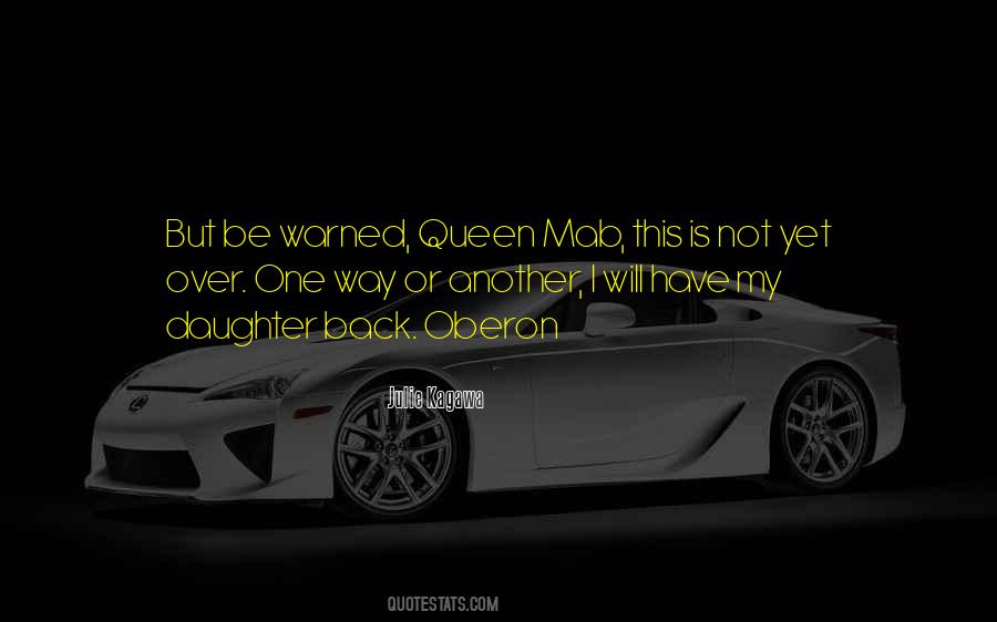 Be My Queen Quotes #1769553