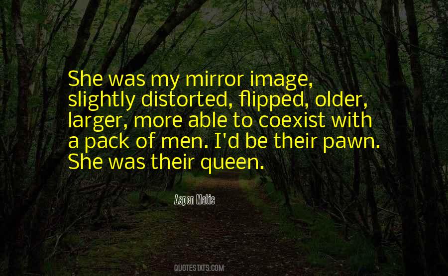 Be My Queen Quotes #430497