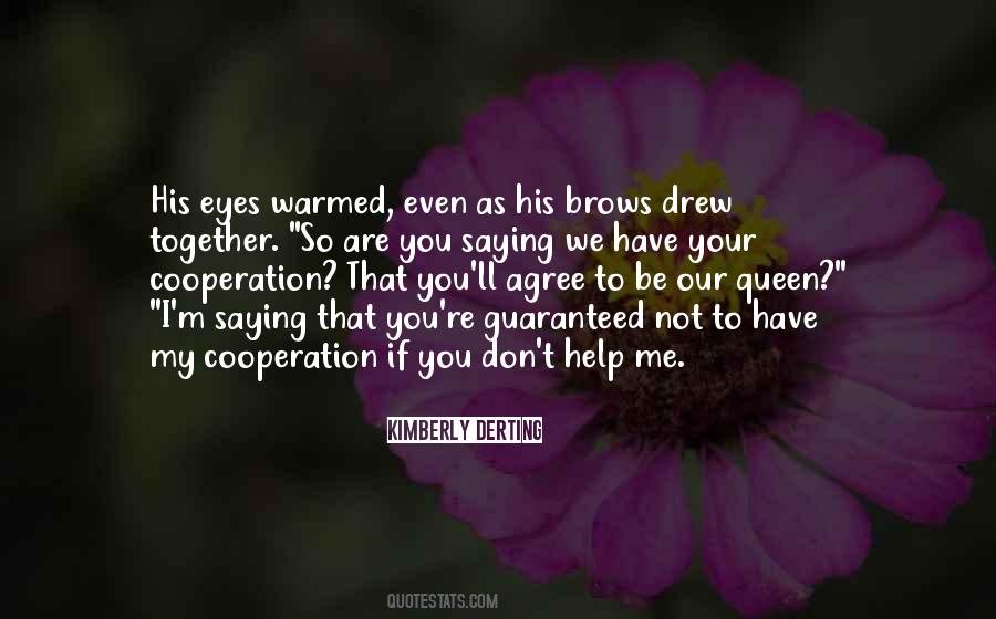 Be My Queen Quotes #431230