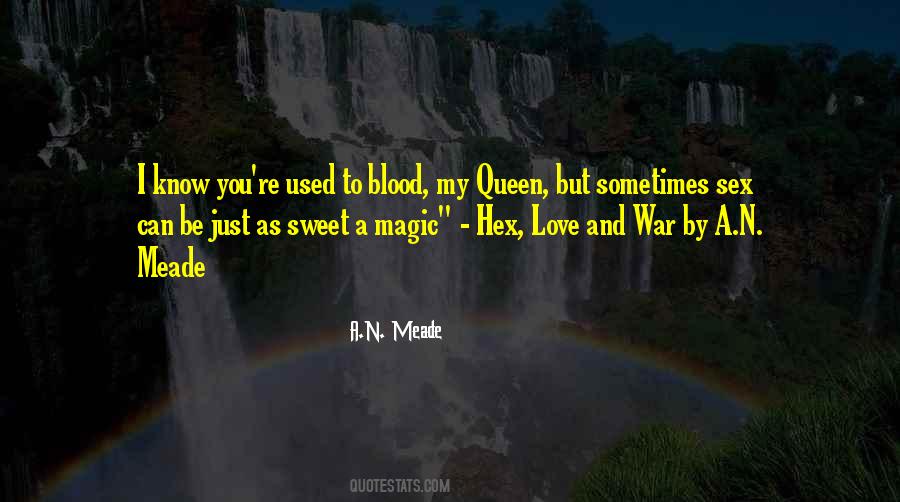 Be My Queen Quotes #788813