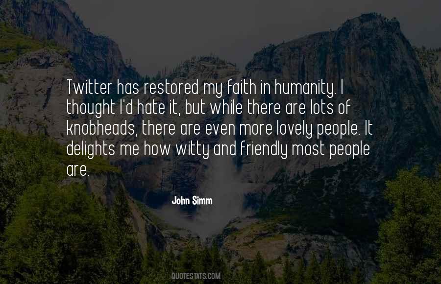 Faith And Humanity Quotes #557277