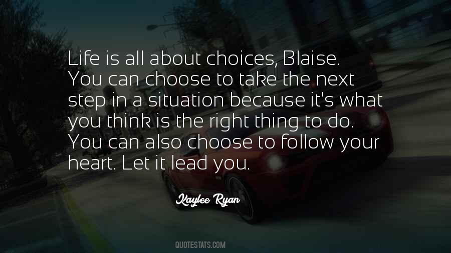Quotes About A Right To Choose #1804109