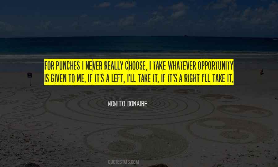 Quotes About A Right To Choose #334630