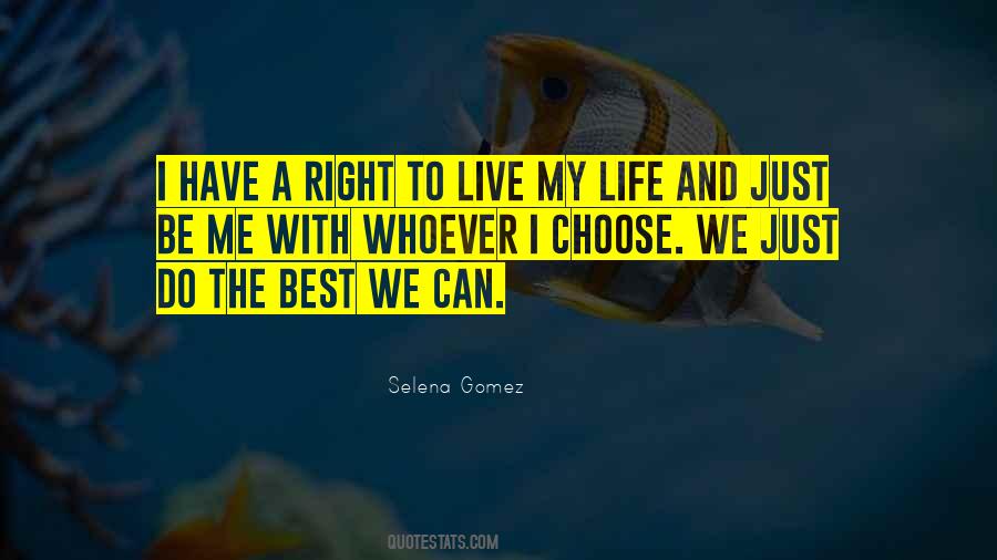 Quotes About A Right To Choose #576412