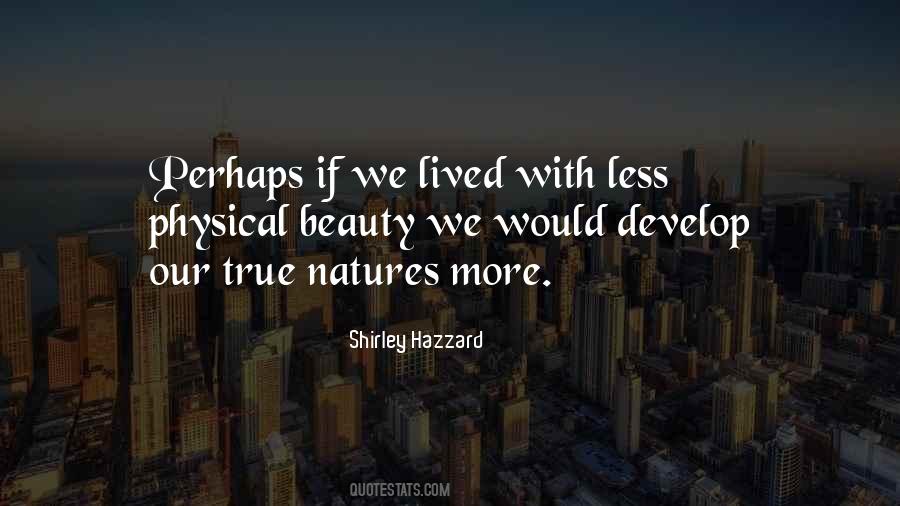 True Beauty Of Nature Quotes #1859964